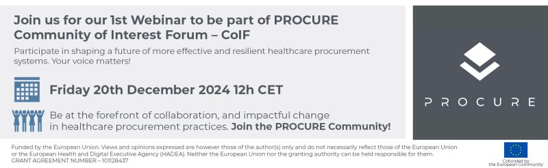 Banner of the webinar "Introduction to the PROCURE Community of Interest Forum: Shaping a future of more effective and resilient healthcare procurement systems" organised by PROCURE project, online, the 20th of December 2024